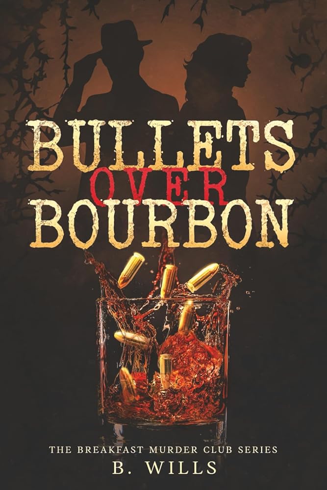 Bullets Over Bourbon: The Breakfast Murder Club cover image
